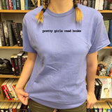 Pretty Girls Read Books #B014 - TShirt or Sweatshirt